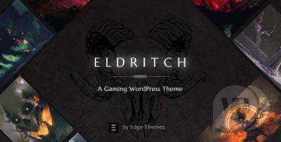 Eldritch v1.6.1 - эпическая тема для игр и киберспорта WP