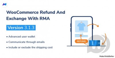 WooCommerce Refund And Exchange With RMA v3.1.4 NULLED - система возврата и обмена WooCommerce